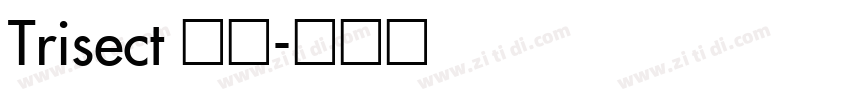 Trisect 常规字体转换
